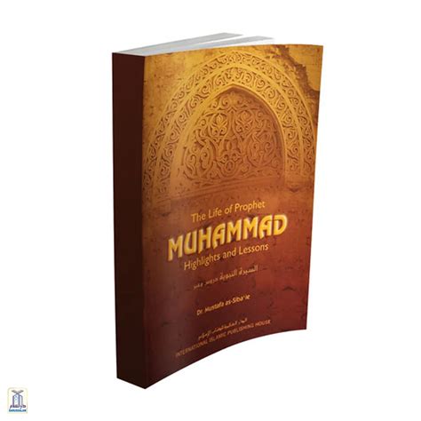The Life Of Prophet Muhammad: Highlights And Lessons S/C – Darussalam India