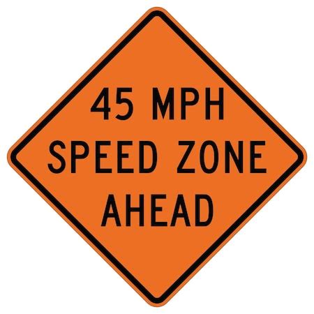Sign Solutions Usa 45 MPH Speed Zone Ahead 36X36 Diamond Grade Cubed ...