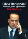 SILVIO BERLUSCONI. TELEVISIÓN, PODER Y PATRIMONIO | TELEVISION PODER Y ...
