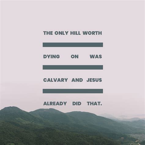 Hill Worth Dying On - Social Bucket