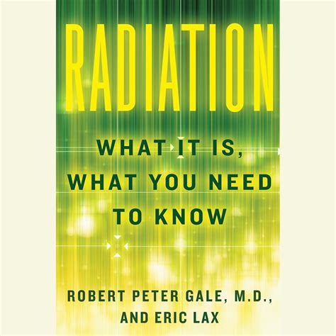 Radiation: What It Is, What You Need to Know (Audio Download): Robert ...