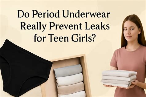 Do Period Underwear Really Prevent Leaks for Teen Girls? – D'chica
