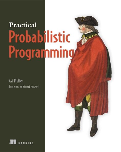 Practical Probabilistic Programming eBook by Avi Pfeffer | Official ...
