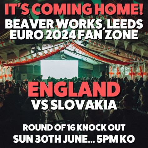 ITS COMING HOME! ENG vs SLO Euro 2024 - ROUND OF 16 FAN ZONE, Beaver ...