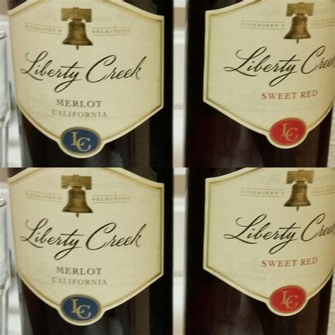 The Winos' Wine Guide: Liberty Creek Merlot and Sweet Red