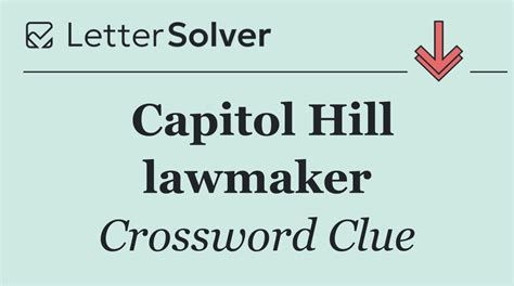 Capitol Hill lawmaker Crossword Clue Answers