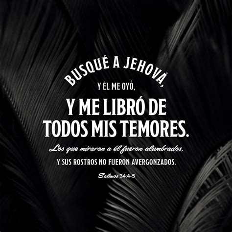 Salmo 34:3-4 Engrandeced al SEÑOR conmigo, y exaltemos a una su nombre ...