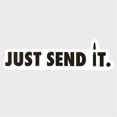 Just send it, sticker – Blackburn Apparel Co