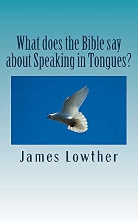 Buy What Does the Bible Say About Speaking in Tongues? Book Online at ...