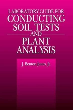 Laboratory Guide for Conducting Soil Tests and Plant Analysis : Amazon ...