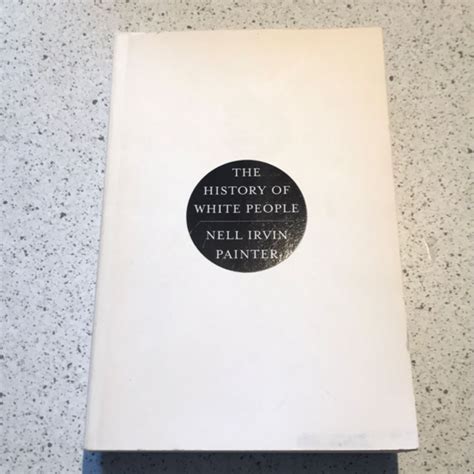 The History of White People by Nell Irvin Painter