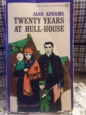 Buy Twenty Years at Hull-House (Signet classics) Book Online at Low ...