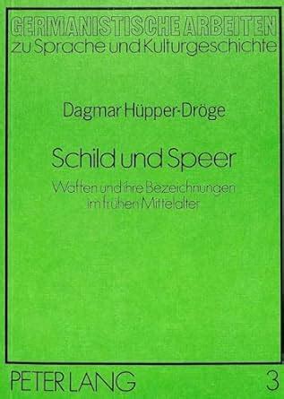 Buy Schild Und Speer: Waffen Und Ihre Bezeichnungen Im Fruehen ...