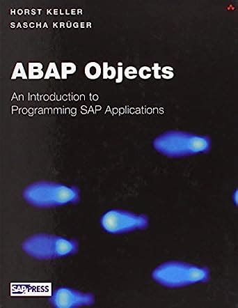ABAP Objects: Introduction to Programming SAP Applications (SAP Press ...