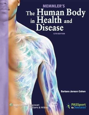 Buy Memmler' s The Human Body in Health and Disease Book Online at Low ...