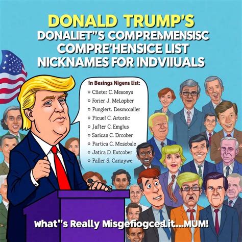 Donald Trump’s: The Comprehensive List of Trump’s Nicknames for Individuals — What’s Really ...