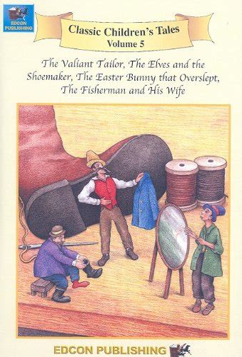 The Valiant Tailor/The Elves and the Shoemaker/The Easter Bunny That ...