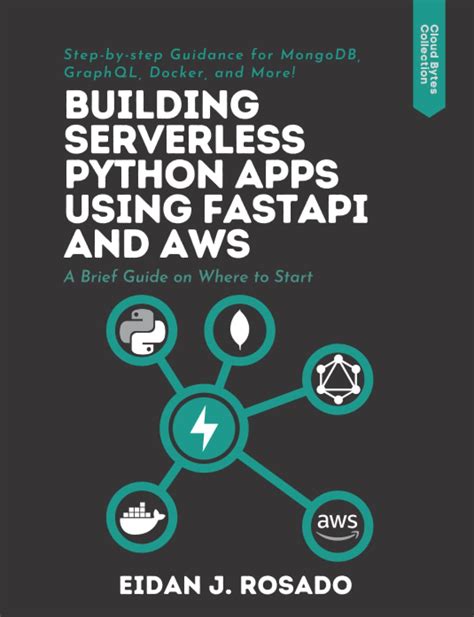 Buy Building Serverless Python Apps Using FastAPI and AWS: A Brief ...