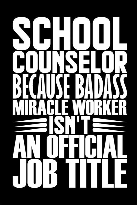Buy School Counselor Because Badass Miracle Worker Isn't An Official ...