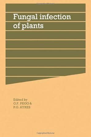 Buy Fungal Infection of Plants: Symposium of the British Mycological ...