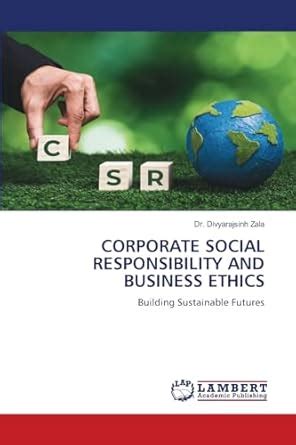 Buy Corporate Social Responsibility and Business Ethics Book Online at ...