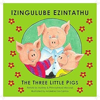 Izingulube Ezintathu / The Three Little Pigs (Euroclassics in IsiZulu ...
