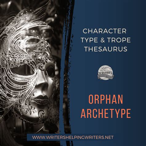 Character Type & Trope Thesaurus: Orphan Archetype - WRITERS HELPING ...