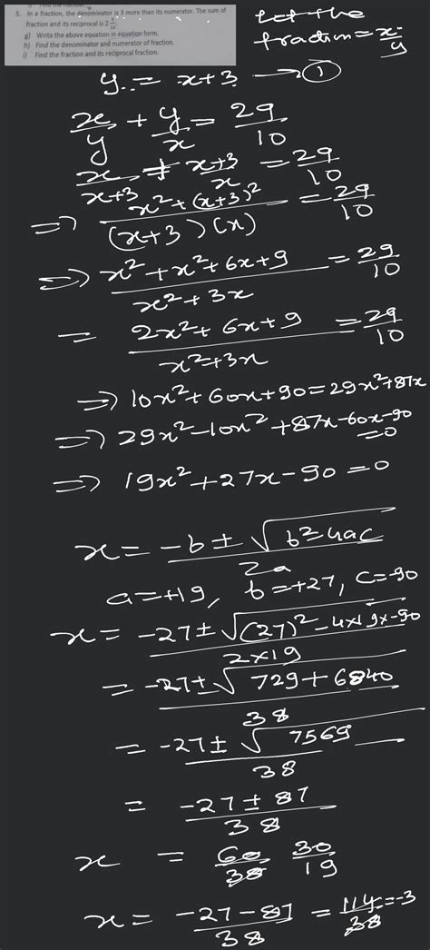 5. In a fraction, the denominator is 3 more than its numerator. The sum o..