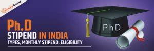 PhD Stipend In India: Types, Monthly Stipend, Eligibility 2025