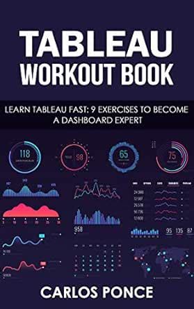 Tableau Workout Book: Learn Tableau fast: 9 exercises to become a ...