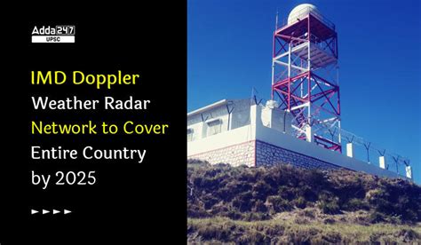 IMD Doppler Weather Radar Network to Cover Entire Country by 2025
