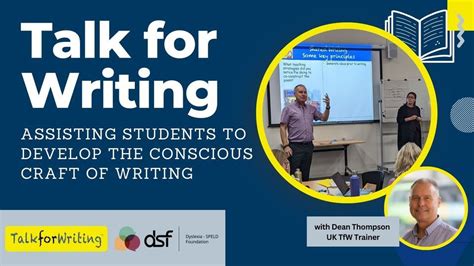 Talk for Writing w Dean Thompson: Assisting Students to Develop the ...