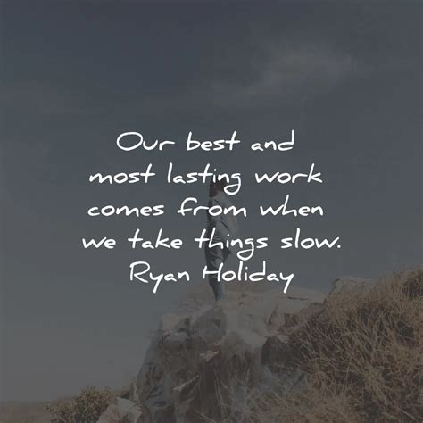 95+ Stillness Is The Key Quotes (+Summary) by Ryan Holiday
