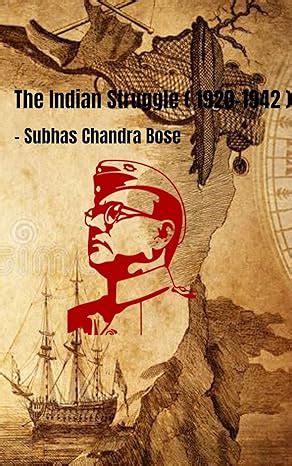 The Indian Struggle ( 1920–1942 ) eBook : Chandra Bose, Subhas : Amazon ...
