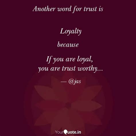 Loyalty If you are loya... | Quotes & Writings by Jas | YourQuote