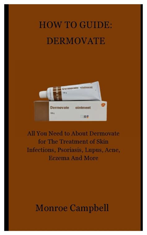 Buy HOW TO GUIDE: DERMOVATE: All You Need to About Dermovate for The of ...