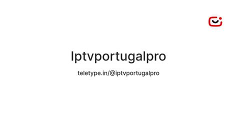 Iptvportugalpro — Teletype