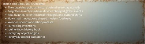 The Secret Lives of Everyday Utensils: True stories of hidden ...