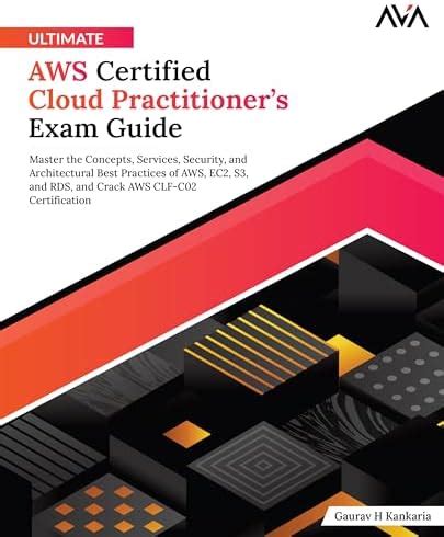Ultimate AWS Certified Cloud Practitioner’s Exam Guide: Master the ...