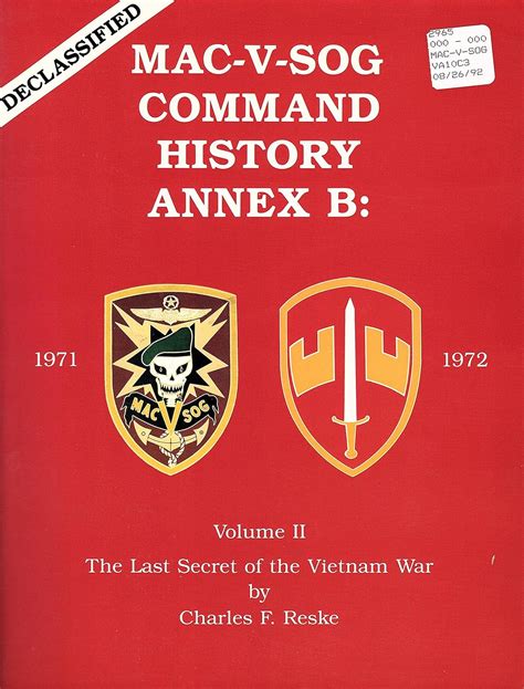 Buy Mac-V-Sog Command History Annex B 1971-1972: The Last Secret of the ...