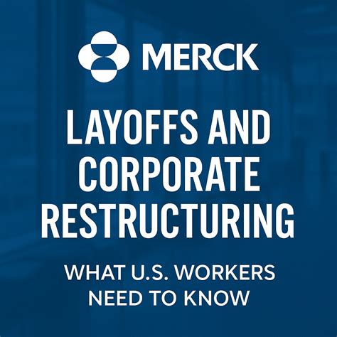 Merck Layoffs and Restructuring: What US Workers Need to Know ...
