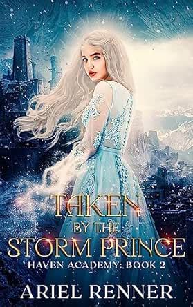 Taken by the Storm Prince: An Enemies to Lovers Fantasy Romance (Haven ...