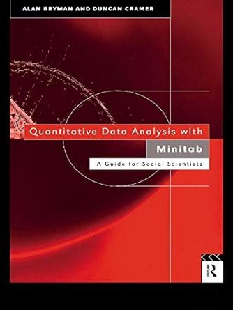 Quantitative Data Analysis with Minitab: A Guide for Social Scientists ...