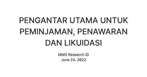 PENGANTAR UTAMA UNTUK PEMINJAMAN, PENAWARAN DAN LIKUIDASI — Teletype