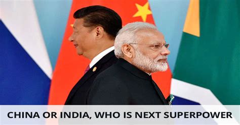 India or China: The Next Superpower [1 min read]