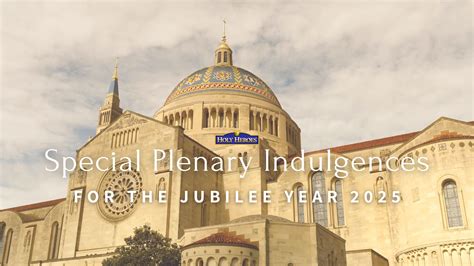 Special Plenary Indulgences for the Jubilee Year of 2025 - Holy Heroes