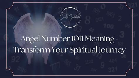 Angel Number 1011 Meaning - Transform Your Spiritual Journey