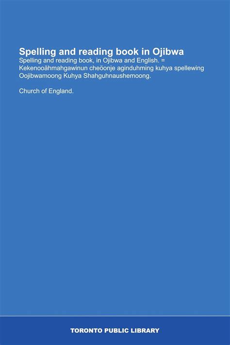 Spelling and reading book in Ojibwa: Spelling and reading book, in ...