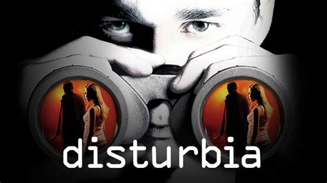 Disturbia Movie
