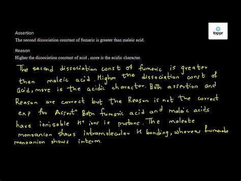 The second dissociation constant of fumaric acid is greater than maleic ...